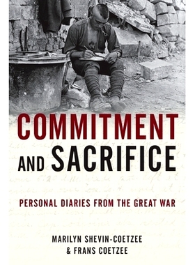 预订 Commitment and Sacrifice: Personal Diaries from the Great War 承诺与牺牲：一战的私人日记: 9780190902353