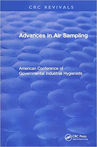【预售】Revival: Advances in Air Sampling (1988): American Conference of Governmental Industrial Hygienists