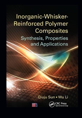 【预订】Inorganic-Whisker-Reinforced Polymer Composites