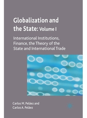预订 Globalization and the State: Volume I: International Institutions, Finance, the Theory of the State and Internation