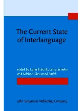 预订 The Current State of Interlanguage. Studies in honor of William E. Rutherford.: 9789027221650