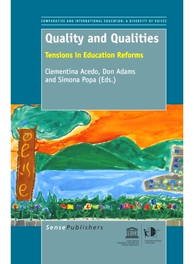 预订 Quality and Qualities: Tensions in Education Reforms 质量和素质：教育改革中的紧张局势: 9789460919503