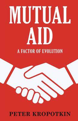 [预订]Mutual Aid: A Factor of Evolution 9789355223555