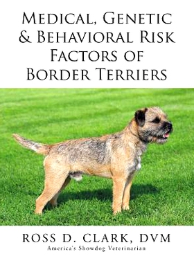 预订 Medical, Genetic & Behavioral Risk Factors of Border Terriers: 9781499072839