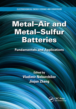 【预订】Metal-Air and Metal-Sulfur Batteries: Fundamentals and Applications