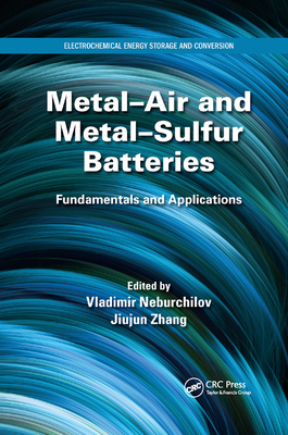 【预订】Metal-Air and Metal-Sulfur Batteries: Fundamentals and Applications
