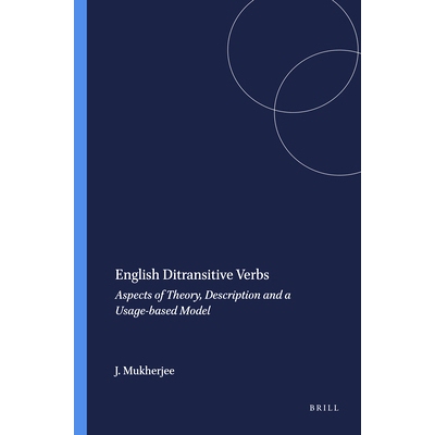 预订 English Ditransitive Verbs: Aspects of Theory, Description and a Usage-based Model 英语双宾动词：理论、描述和基于用