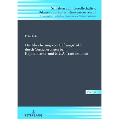 预订 Die Absicherung von Haftungsrisiken durch Versicherungen bei Kapitalmarkt- und M&A-Transaktionen: 9783631884508
