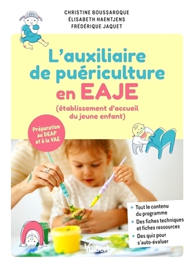 预订 L’auxiliaire de puériculture en EAJE (établissement d’accueil du jeune enfant) : préparation au DEAP et à la
