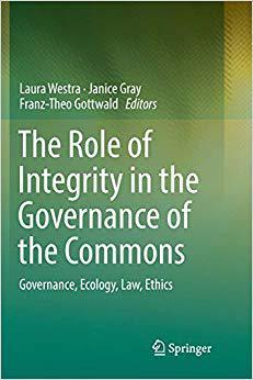 【预售】The Role of Integrity in the Governance of the Commons: Governance, Ecology, Law, Ethics