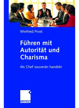 预订 Führen mit Autorität und Charisma: Als Chef souverän handeln: 9783834905512