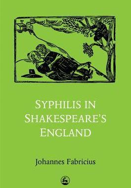 [预订]Syphilis in Shakespeare’s England 9781853022708