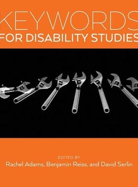 预订 Keywords for Disability Studies 伤残研究关键词（精装）: 9781479841158