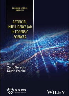 [预订]Artificial Intelligence (Ai) In Forensic Sciences 9781119813323