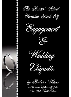 预订 The Brides’ School Complete Book Of Engagement And Wedding Etiquette: 9781438288505