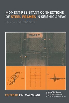 【预订】Moment Resistant Connections of Steel Frames in Seismic Areas