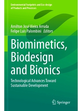 预订 Biomimetics, Biodesign and Bionics: Technological Advances Toward Sustainable Development: 9783031513138