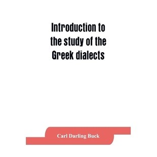 9789353864330 Greek selected grammar dialects; glossary Introduction the 预订 study inscriptions