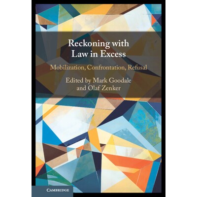 预订 Reckoning with Law in Excess: Mobilization, Confrontation, Refusal 过度清算法律：动员、对抗、拒绝: 9781009499545