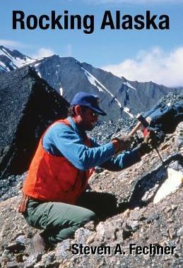 [预订]Rocking Alaska: Stories From a Field Geologist 9780998547770