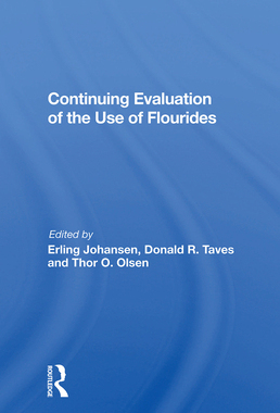 【预订】Continuing Evaluation of the Use of Fluorides