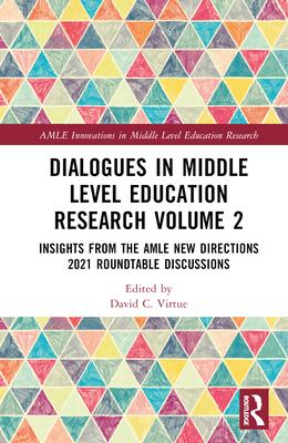 [预订]Dialogues in Middle Level Education Research Volume 2 9781032395654 书籍/杂志/报纸 科学技术类原版书 原图主图