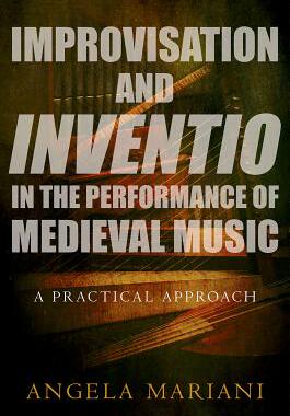 【预订】Improvisation and Inventio in the Performance of Medieval Music