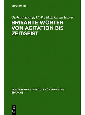 预订 Brisante Wörter von Agitation bis Zeitgeist: Ein Lexikon zum öffentlichen Sprachgebrauch: 9783110120783