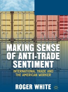 【预订】Making Sense of Anti-trade Sentiment