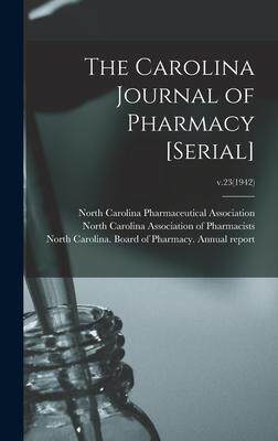 [预订]The Carolina Journal of Pharmacy [serial]; v.23(1942) 9781013816185