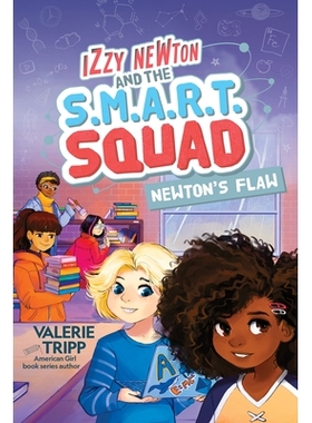 预订 Izzy Newton and the S.M.A.R.T. Squad: Newton’s Flaw (Book 2): 9781426371547