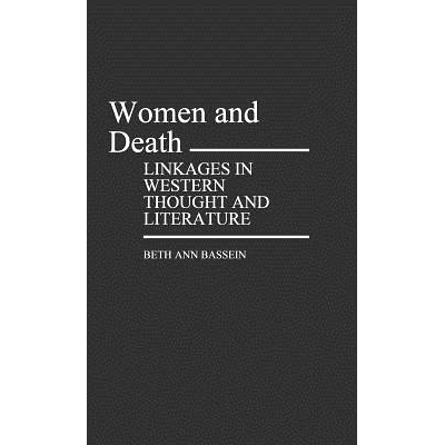 预订 Women and Death: Linkages in Western Thought and Literature: 9780313239243