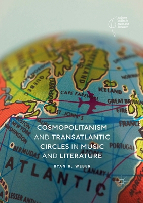 【预订】Cosmopolitanism and Transatlantic Circles in Music and Literature