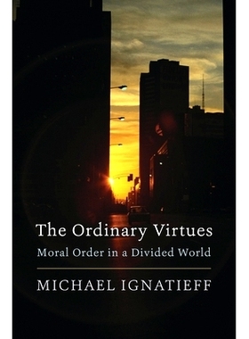 预订 The Ordinary Virtues: Moral Order in a Divided World: 9780674976276