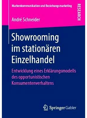 预订 Showrooming Im Stationären Einzelhandel: Entwicklung Eines Erklärungsmodells Des Opportunistischen Konsumentenver