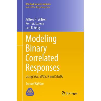 预订 Modeling Binary Correlated Responses: Using SAS, SPSS, R and STATA二元相关反应模型：使用 SAS、SPSS、R与 STATA 软件