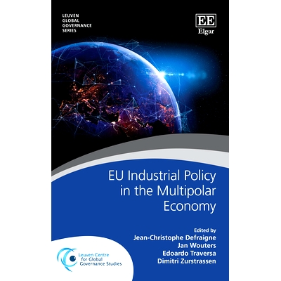预订 Eu Industrial Policy in the Multipolar Economy 多极经济中的欧盟工业政策: 9781800372627