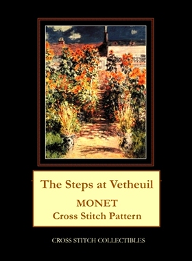 预订 The Steps at Vetheuil: Monet cross stitch pattern: 9781973746997