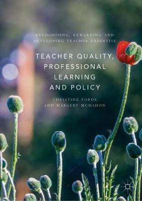 【预订】Teacher Quality, Professional Learning and Policy: Recognising, Rewarding and Developing Teacher Expertise