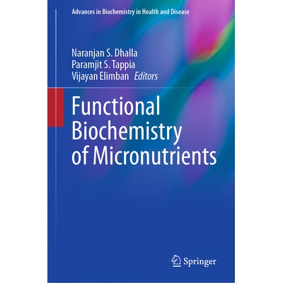 预订 Functional Biochemistry of Micronutrients 微量营养素的功能性生物化学 9783032144409