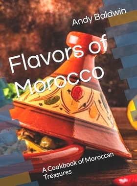 预订 Flavors of Morocco: A Cookbook of Moroccan Treasures: 9798856745961