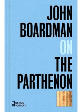 预订 John Boardman on the Parthenon 约翰·博德曼在帕台农神庙: 9780500027264