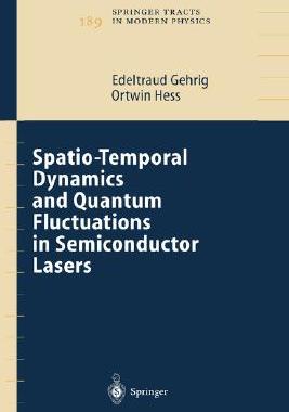 【预订】Spatio-Temporal Dynamics and Quantum Fluctuations in Semiconductor Lasers
