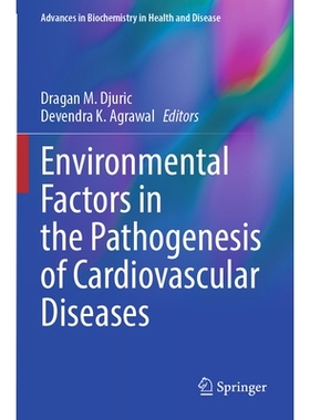 预订 Environmental Factors in the Pathogenesis of Cardiovascular Diseases 心血管疾病发病机制的环境因素: 9783031628085