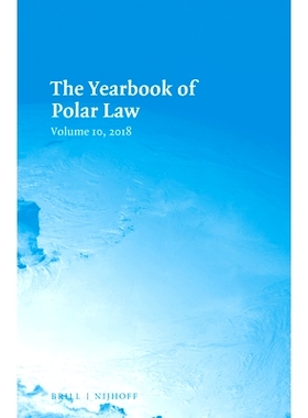 预订 The Yearbook of Polar Law Volume 10, 2018 极地法年鉴-卷10-2018年: 9789004396135