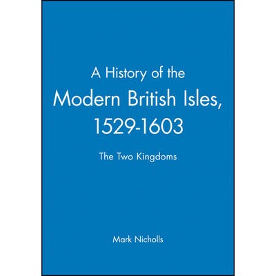预订 History Of The Modern British Isles 1529-1603 - The Two Kingdoms 现代不列颠群岛历史 1529-1603：两个王国（精装）: 97