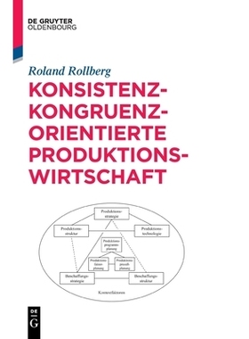 预订 Konsistenz-kongruenz-orientierte Produktionswirtschaft 一致性导向的生产管理: 9783119143325