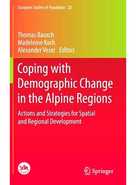 预订 Coping with Demographic Change in the Alpine Regions: Actions and Strategies for Spatial and Regional Development