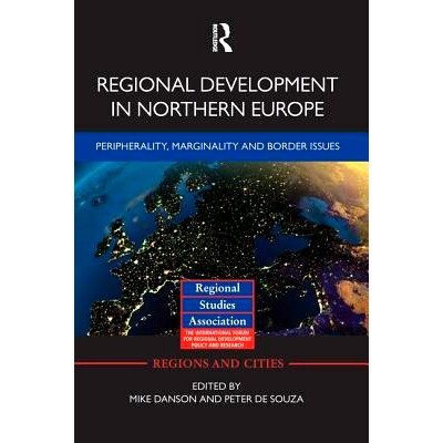 预订 Regional Development in Northern Europe: Peripherality, Marginality and Border Issues: 9781138792081