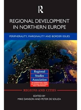 预订 Regional Development in Northern Europe: Peripherality, Marginality and Border Issues: 9781138792081